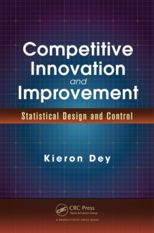 Competitive Innovation and Improvement : Statistical Design and Control