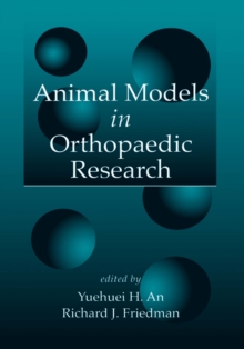 Animal Models in Orthopaedic Research