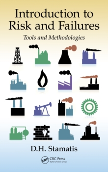 Introduction to Risk and Failures : Tools and Methodologies