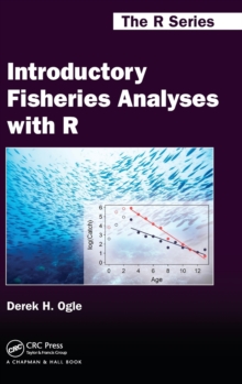 Introductory Fisheries Analyses with R, Hardback Book Introductory Fisheries Analyses with R, Hardback Book