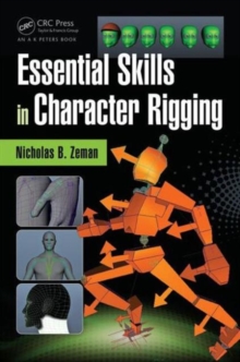 Essential Skills in Character Rigging, Paperback Book Essential Skills in Character Rigging, Paperback Book