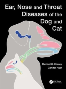 Ear, Nose and Throat Diseases of the Dog and Cat, Hardback Book Ear, Nose and Throat Diseases of the Dog and Cat, Hardback Book