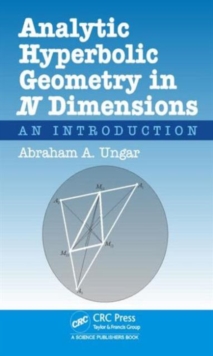 Analytic Hyperbolic Geometry in N Dimensions : An Introduction