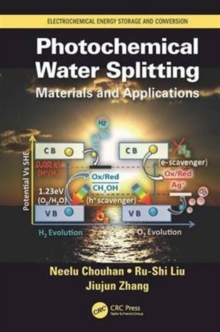 Photochemical Water Splitting : Materials and Applications, Hardback Book Photochemical Water Splitting : Materials and Applications, Hardback Book