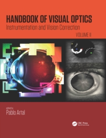 Handbook of Visual Optics, Volume Two : Instrumentation and Vision Correction