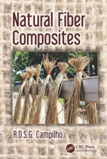 Natural Fiber Composites, Hardback Book Natural Fiber Composites, Hardback Book