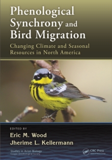 Phenological Synchrony and Bird Migration : Changing Climate and Seasonal Resources in North America