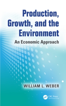 Production, Growth, and the Environment : An Economic Approach