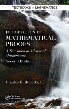Introduction to Mathematical Proofs, Hardback Book Introduction to Mathematical Proofs, Hardback Book