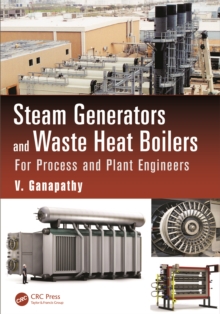 Steam Generators and Waste Heat Boilers : For Process and Plant Engineers