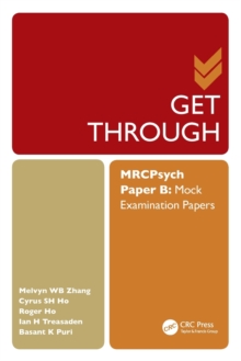 Get Through MRCPsych Paper B : Mock Examination Papers
