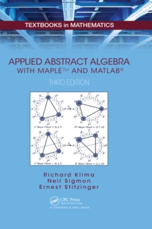 Applied Abstract Algebra with MapleTM and MATLAB