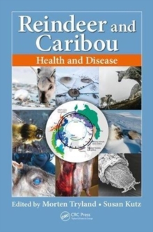 Reindeer and Caribou : Health and Disease, Hardback Book Reindeer and Caribou : Health and Disease, Hardback Book