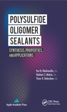 Polysulfide Oligomer Sealants : Synthesis, Properties and Applications