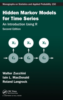 Hidden Markov Models for Time Series : An Introduction Using R, Second Edition, Hardback Book Hidden Markov Models for Time Series : An Introduction Using R, Second Edition, Hardback Book