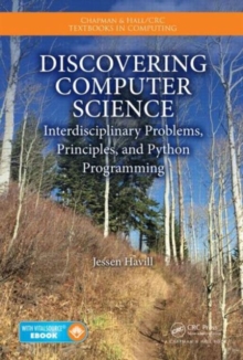 Discovering Computer Science : Interdisciplinary Problems, Principles, and Python Programming, Mixed media product Book Discovering Computer Science : Interdisciplinary Problems, Principles, and Python Programming, Mixed media product Book