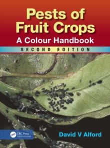 Pests of Fruit Crops : A Colour Handbook, Second Edition