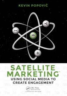 Satellite Marketing : Using Social Media to Create Engagement