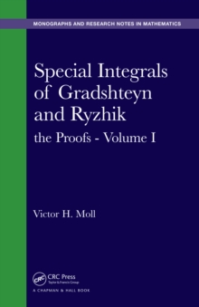 Special Integrals of Gradshteyn and Ryzhik : the Proofs - Volume I