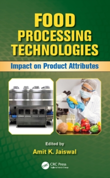 Food Processing Technologies : Impact on Product Attributes