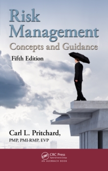 Risk Management : Concepts and Guidance, Fifth Edition