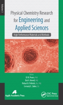 Physical Chemistry Research for Engineering and Applied Sciences, Volume Three : High Performance Materials and Methods