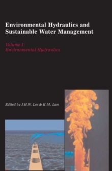 Environmental Hydraulics and Sustainable Water Management, Two Volume Set : Proceedings of the 4th International Symposium on Environmental Hydraulics & 14th Congress of Asia and Pacific Division, Int