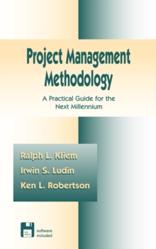 Project Management Methodology : A Practical Guide for the Next Millenium