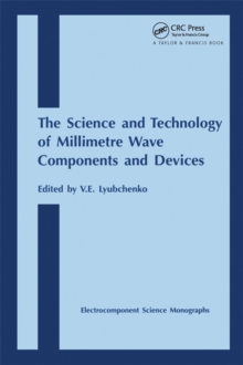 Science and Technology of Millimetre Wave Components and Devices