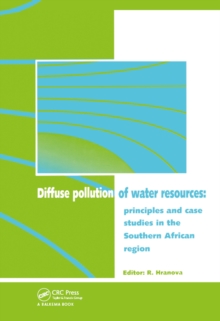 Diffuse Pollution of Water Resources : Principles and Case Studies in the Southern African Region