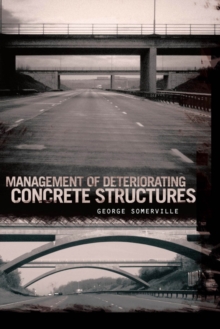 Management of Deteriorating Concrete Structures