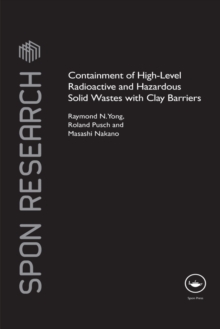 Containment of High-Level Radioactive and Hazardous Solid Wastes with Clay Barriers