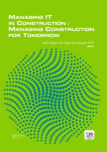 Managing IT in Construction/Managing Construction for Tomorrow