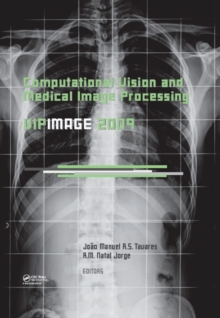 Computational Vision and Medical Image Processing : VipIMAGE 2009