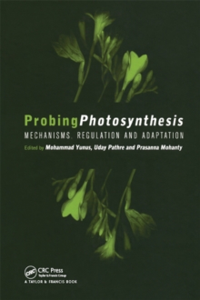 Probing Photosynthesis : Mechanism, Regulation & Adaptation