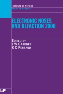 Electronic Noses and Olfaction 2000 : Proceedings of the 7th International Symposium on Olfaction and Electronic Noses, Brighton, UK, July 2000