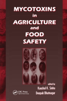 Mycotoxins in Agriculture and Food Safety