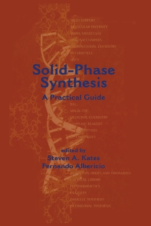 Solid-Phase Synthesis : A Practical Guide