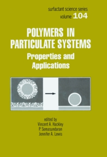 Polymers in Particulate Systems : Properties and Applications