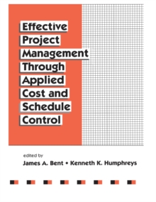 Effective Project Management Through Applied Cost and Schedule Control