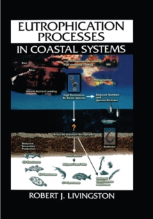 Eutrophication Processes in Coastal Systems : Origin and Succession of Plankton Blooms and Effects on Secondary Production in Gulf Coast Estuaries