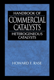 Handbook of Commercial Catalysts : Heterogeneous Catalysts