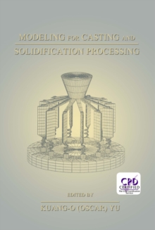 Modeling for Casting and Solidification Processing