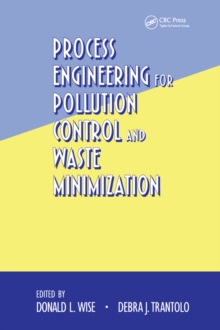 Process Engineering for Pollution Control and Waste Minimization