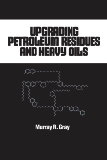 Upgrading Petroleum Residues and Heavy Oils