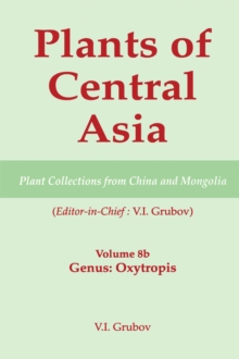 Plants of Central Asia - Plant Collection from China and Mongolia, Vol. 8b : Legumes, Genus: Oxytropis