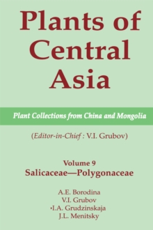 Plants of Central Asia - Plant Collection from China and Mongolia, Vol. 9 : Salicaceae-Polygonaceae