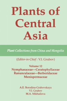 Plants of Central Asia - Plant Collection from China and Mongolia Vol. 12 : Nymphaeaceae-Ceratophyllaceae, Ranunculaceae-Berberidaceae, Menispermaceae