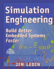 Simulation Engineering : Build Better Embedded Systems Faster