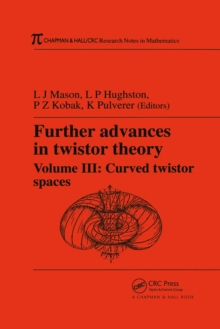 Further Advances in Twistor Theory, Volume III : Curved Twistor Spaces